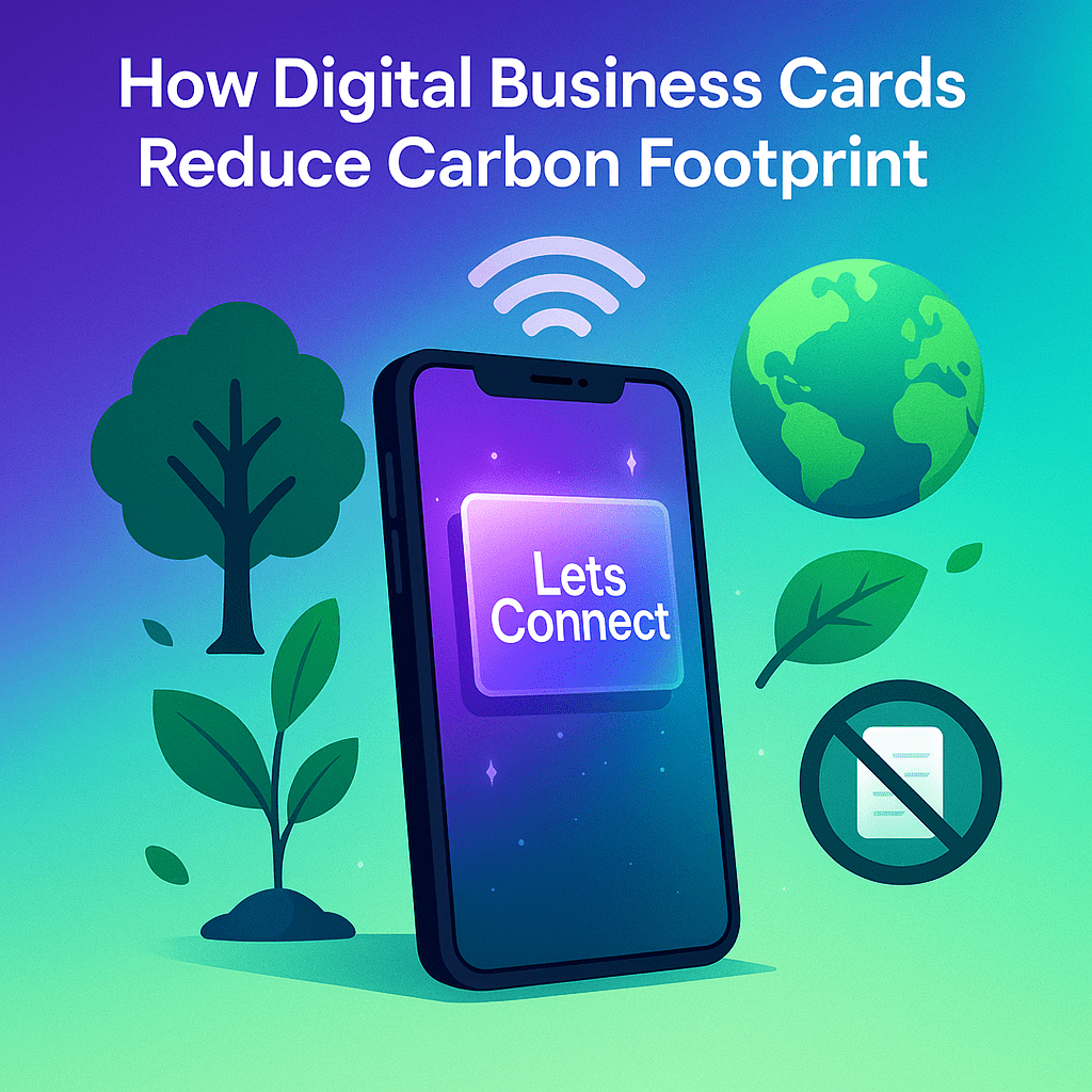 How Digital Business Cards Reduce Carbon Footprint 2 Digital Business Cards Reduce Carbon Footprint