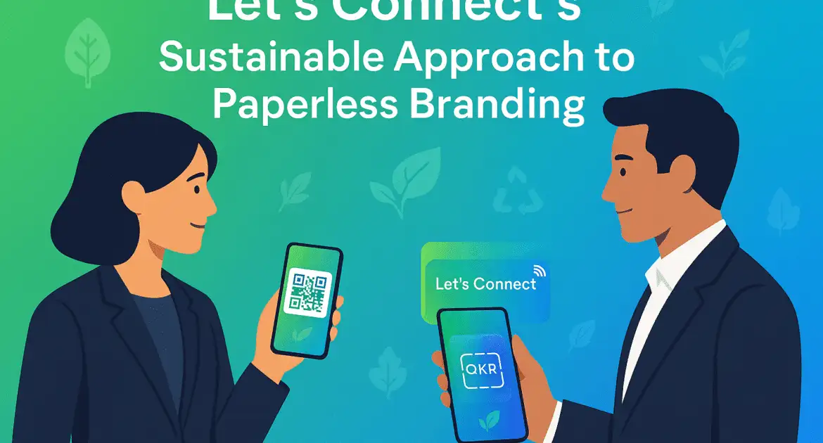 Let’s Connect’s Sustainable Approach To Paperless Branding 10 Sustainable Approach To Paperless Branding 1170X630 1
